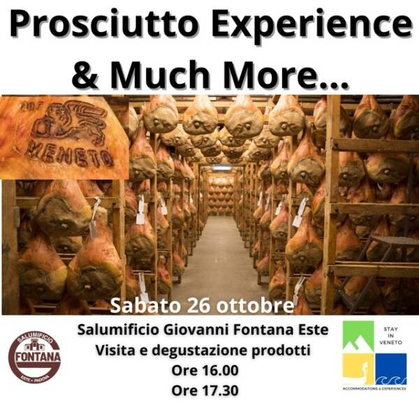 Sabato 26 ottobre: PROSCIUTTO EXPERIENCE & Much More...
